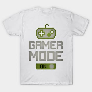 Gamer Mode On! T-Shirt